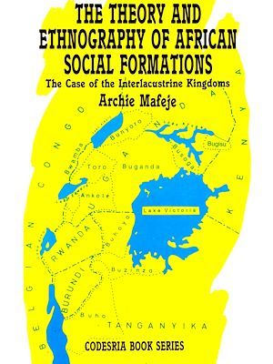 Couverture ebook de The theory and ethnography of African social formations, de Archie Mafeje