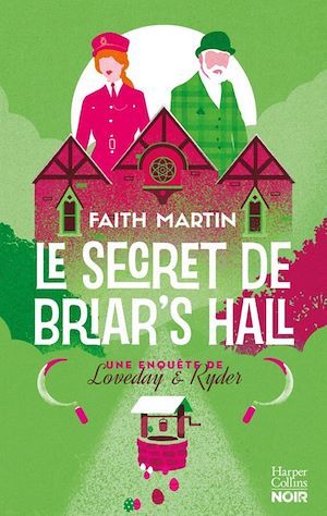 Couverture ebook de Le Secret de Briar's Hall, de Faith Martin, Alexandra Herscovici-Schiller