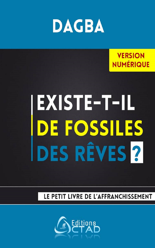 ebook cover of Existe-t-il de fossiles des rêves ?, by Dagba