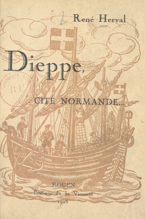 Couverture ebook de Dieppe, cité Normande, de Rene Herval