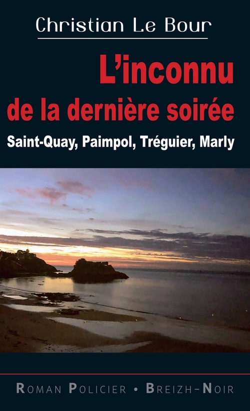 Couverture ebook de L'Inconnu de la dernière soirée, de Christian Le Bour