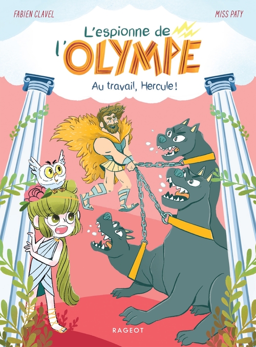 ebook cover of L'espionne de l'Olympe - Au travail, Hercule !, by Fabien Clavel