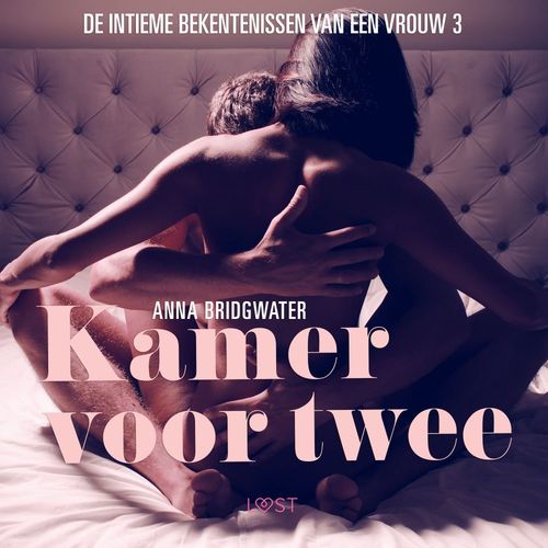 audiobook cover of Kamer voor twee - de intieme bekentenissen van een vrouw 3 - erotisch verhaal, by Anna Bridgwater