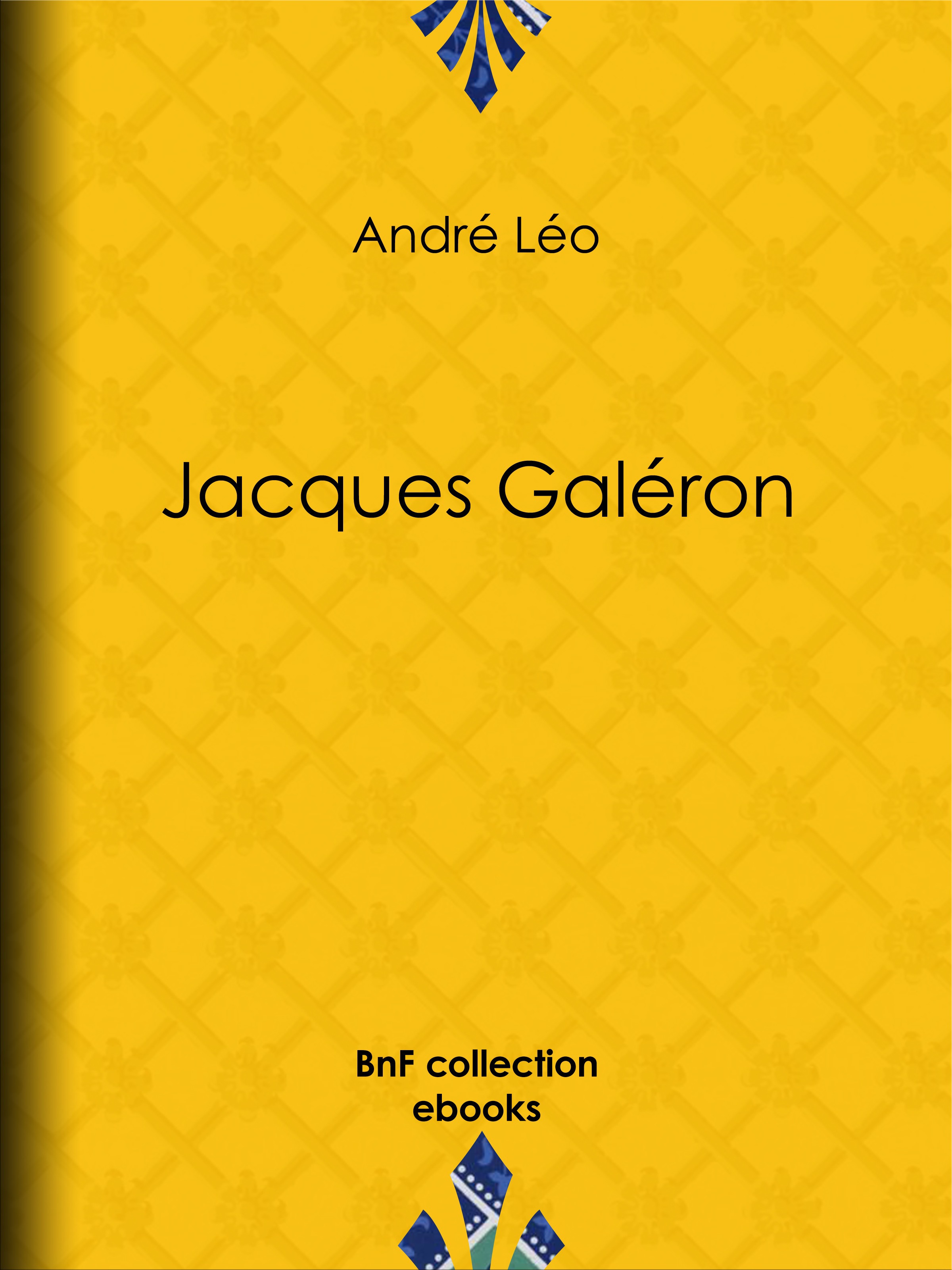 Couverture ebook de Jacques Galéron, de André Léo