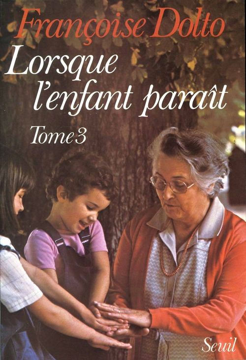 Couverture ebook de Lorsque l'enfant paraît, de Dolto Francoise