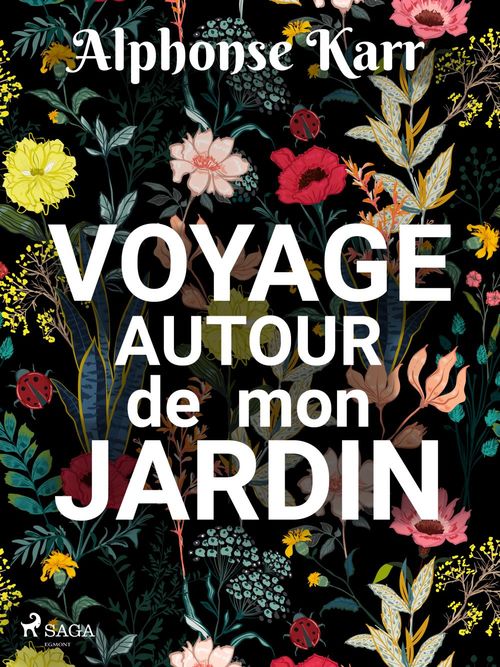Couverture ebook de Voyage autour de mon Jardin, de Alphonse Karr