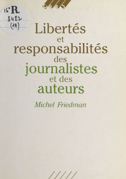 Couverture ebook de Libertés et responsabilités des journalistes et des auteurs, de Michel Friedman