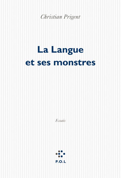 Couverture ebook de La Langue et ses monstres, de Christian Prigent