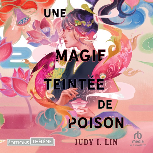 Couverture audiobook de Une magie teintée de poison, de Judy I. Lin