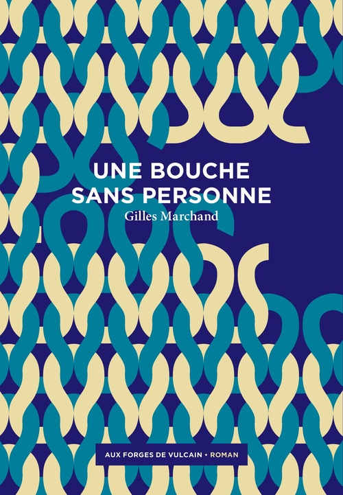ebook cover of Une bouche sans personne, by Gilles Marchand
