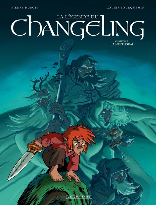 Couverture ebook de La Légende du Changeling - Tome 5 - La Nuit Asraï, de Pierre Dubois, Xavier Fourquemin