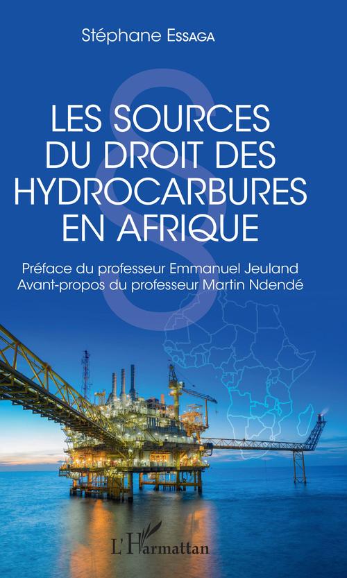 Couverture ebook de Les sources du droit des hydrocarbures en Afrique, de Stéphabe Essaga
