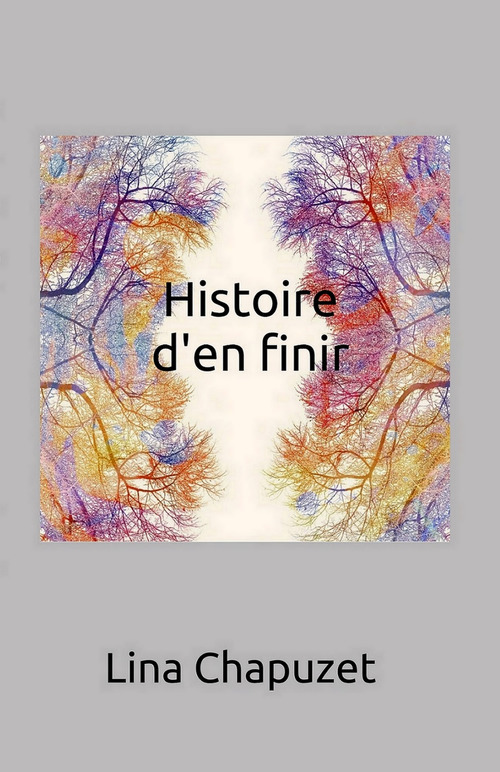 Couverture ebook de Histoire d'en finir, de Lina Chapuzet