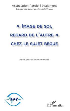 Couverture ebook de Image de soi, regard de l'autre chez le sujet bègue, de Collectif
