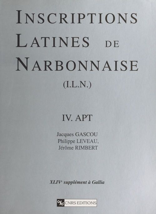 Couverture ebook de Inscriptions latines de Narbonnaise (4) : Apt, de Gascou, Imbert, Leveau