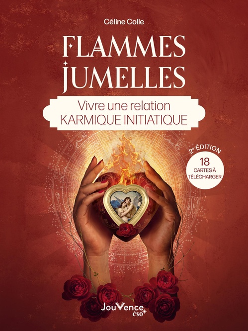 ebook cover of Flammes jumelles : Vivre une relation karmique initiatique, by Céline Colle