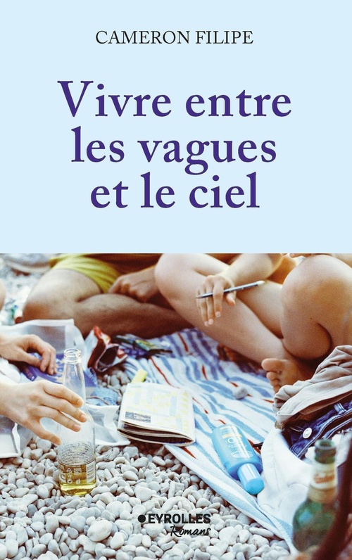 ebook cover of Vivre entre les vagues et le ciel, by Cameron Filipe