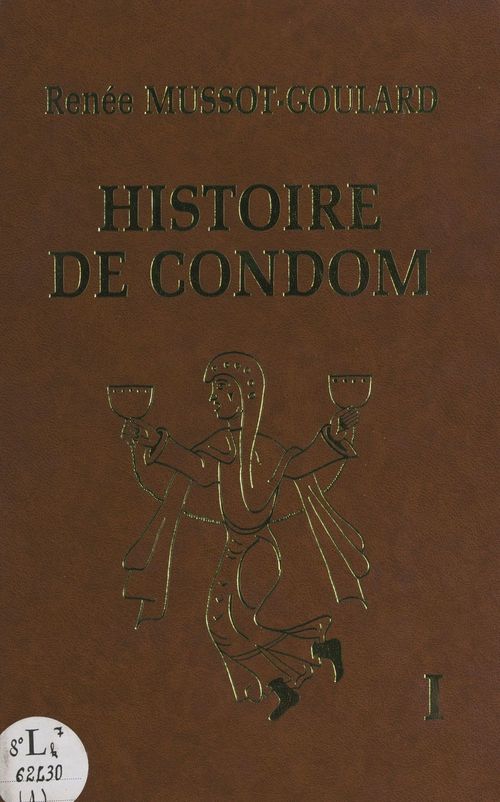 Couverture ebook de Histoire de Condom (1), de Renee Mussot-Goulard