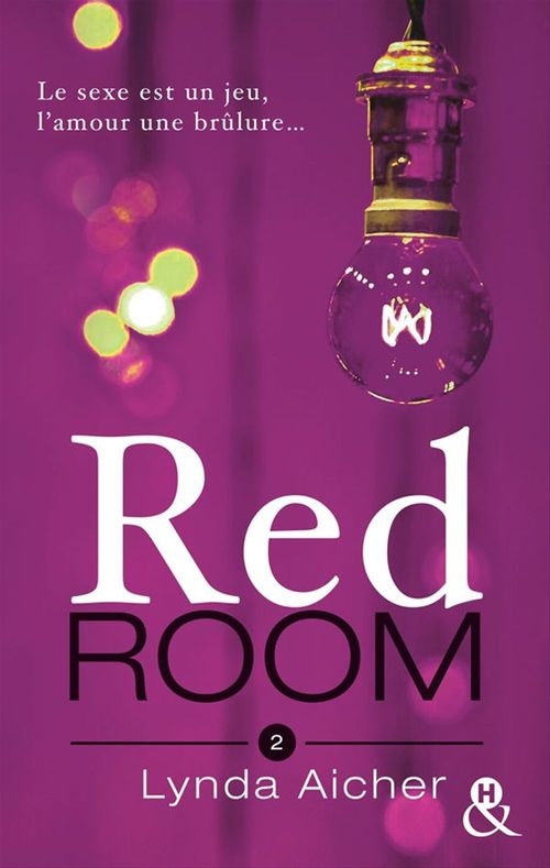 Couverture ebook de Red Room 2 : Tu dépasseras tes limites, de Lynda Aicher