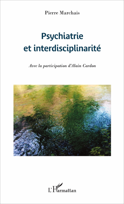 ebook cover of Psychiatrie et interdisciplinarité, by Alain Cardon, Pierre Marchais