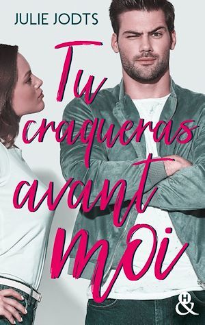 Couverture ebook de Tu craqueras avant moi, de Julie Jodts