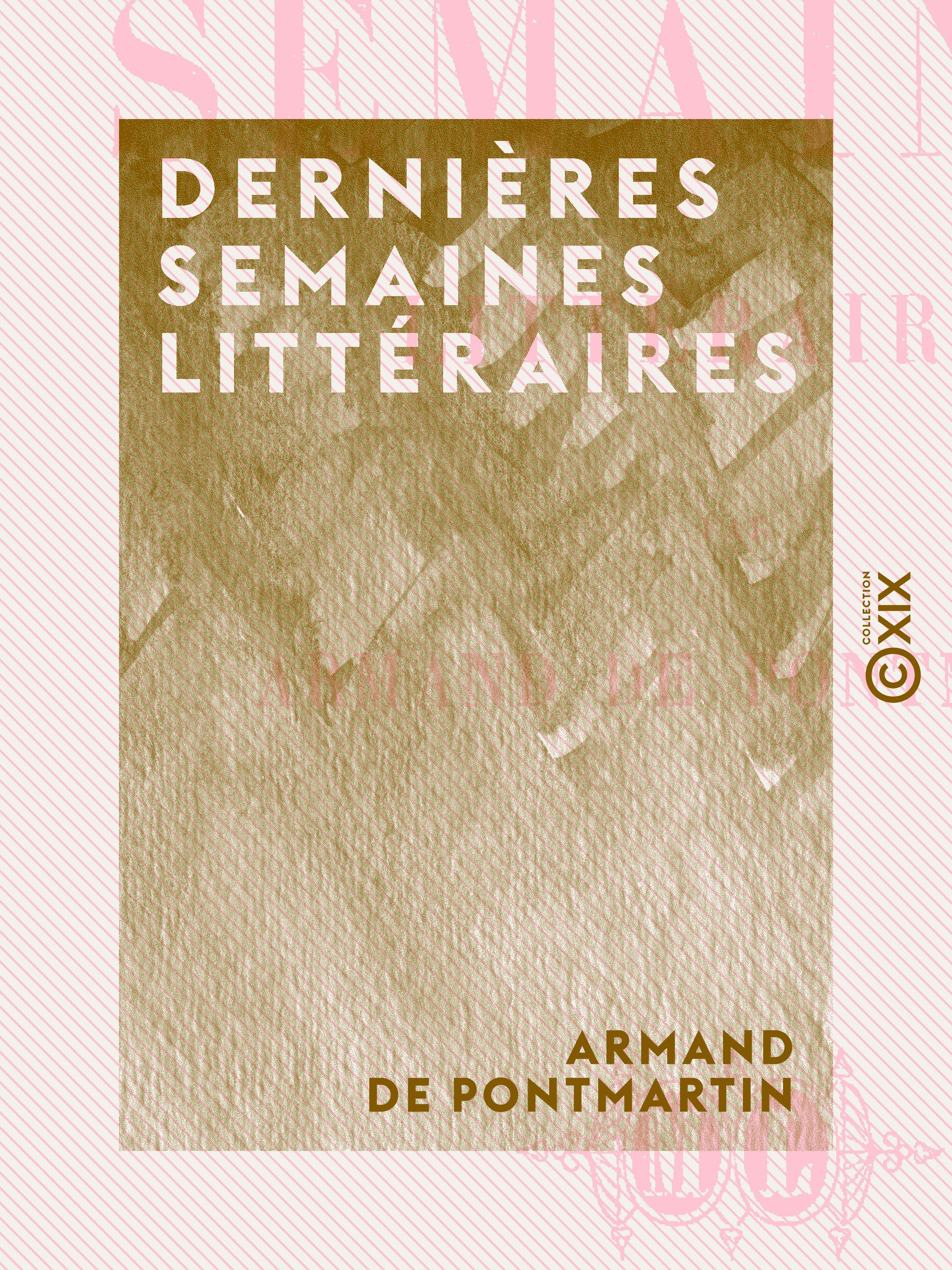 ebook cover of Dernières semaines littéraires, by Armand De Pontmartin