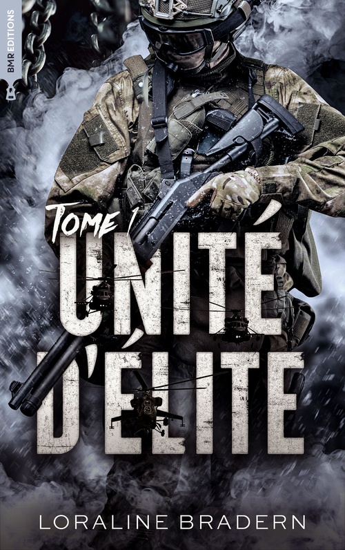 ebook cover of Unité d'Élite - tome 1, by Loraline Bradern