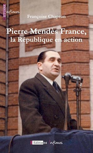 Couverture ebook de Pierre Mendès France, la République en action, de Françoise Chapron