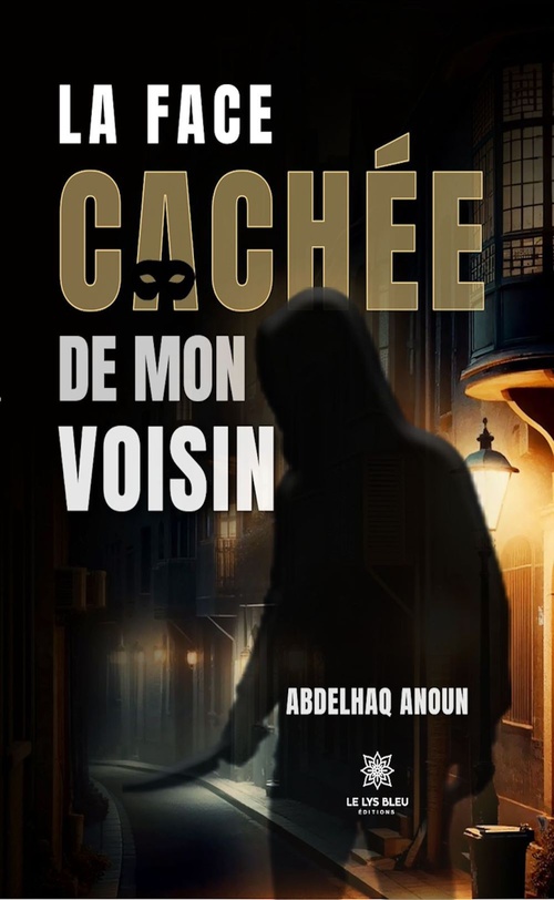 ebook cover of La face cachée de mon voisin, by Abdelhaq Anoun