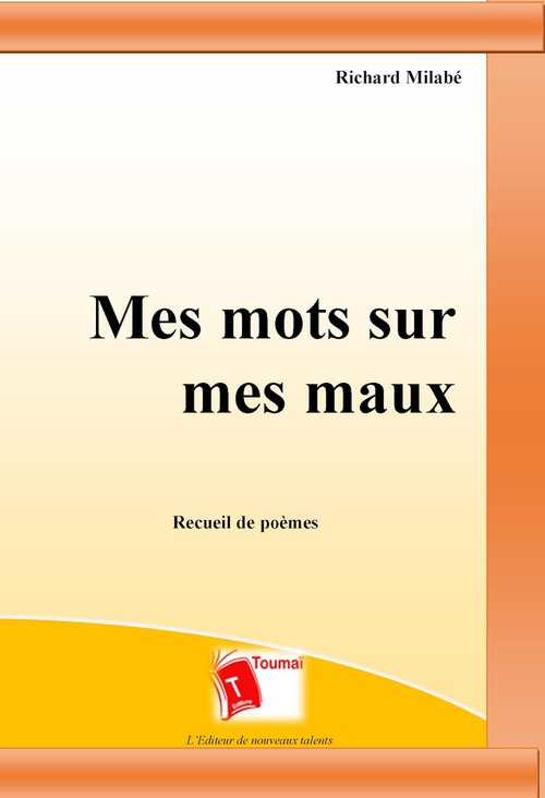 Couverture ebook de Mes mots sur mes maux, de Richard Milabe