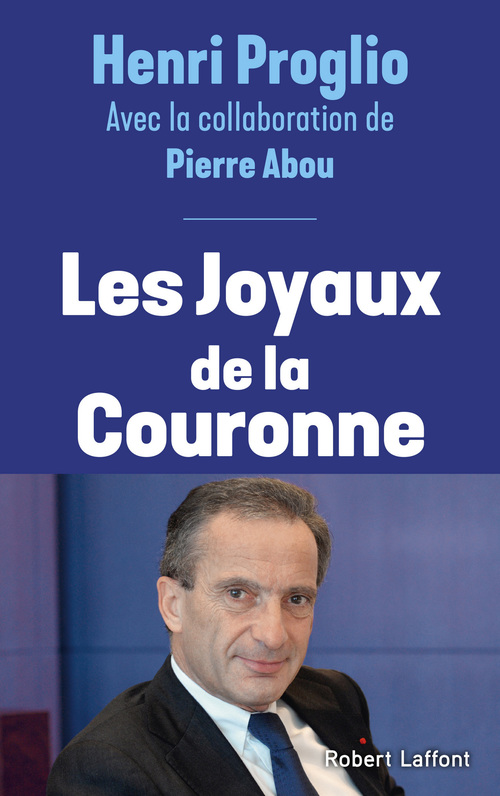 ebook cover of Les Joyaux de la Couronne, by Henri Proglio, Pierre Abou