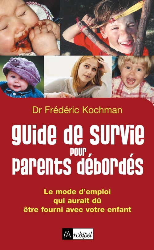 Couverture ebook de Guide de survie pour parents débordés, de Frédéric Kochman