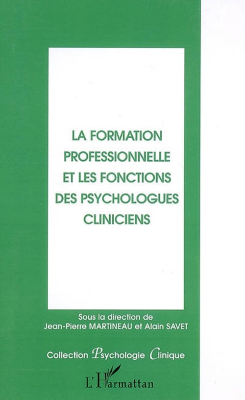 ebook cover of La formation professionnelle et les fonctions des psychologues cliniciens, by Jean-pierre Martineau, Alain Savet