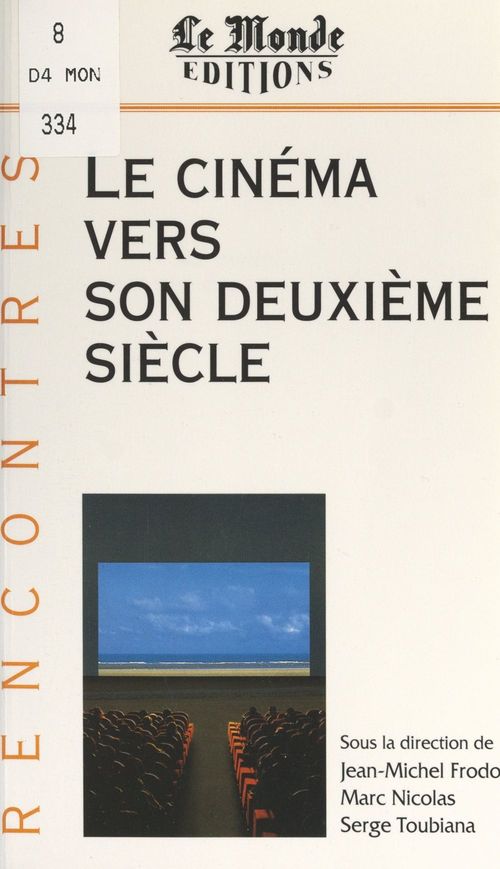 Couverture ebook de Le cinéma vers son deuxième siècle, de Collectif