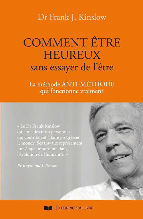 Couverture ebook de Comment être heureux sans essayer de l'être, de Frank j. Kinslow