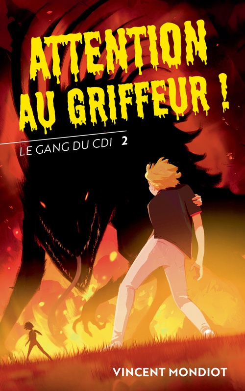 Couverture ebook de Le Gang du CDI - T2 Attention au Griffeur !, de Vincent Mondiot