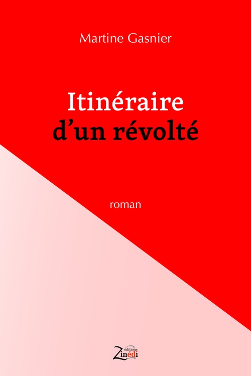 ebook cover of Itinéraire d'un révolté, by Martine Gasnier