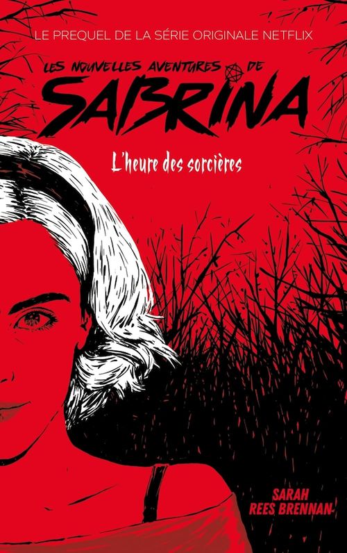 Couverture ebook de Les Nouvelles Aventures de Sabrina - Le prequel de la série Netflix, de Sarah Rees Brennan