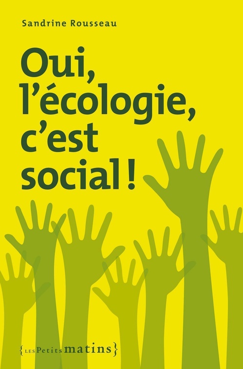 Couverture ebook de Oui, l'écologie c'est social !, de Sandrine Rousseau