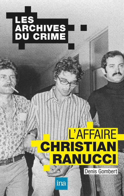Couverture ebook de L'affaire Christian Ranucci, de DENIS GOMBERT