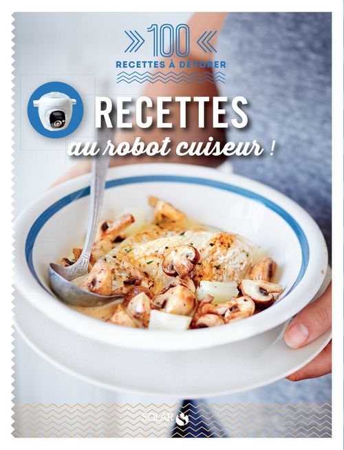 Couverture ebook de Recettes au robot cuiseur - 100 recettes à dévorer, de Dorian Nieto
