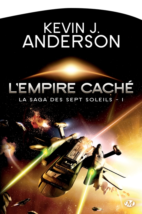 ebook cover of La Saga des Sept Soleils, T1 : L'Empire caché, by Kevin J. Anderson