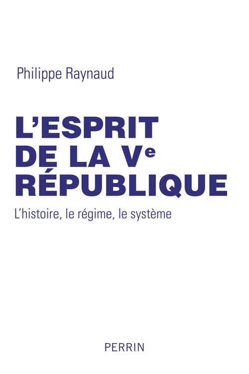 ebook cover of L'esprit de la Ve République, by Philippe Raynaud