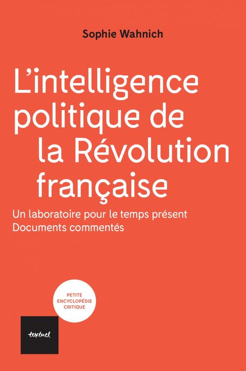 Couverture ebook de L'intelligence politique de la Révolution française, de Sophie Wahnich