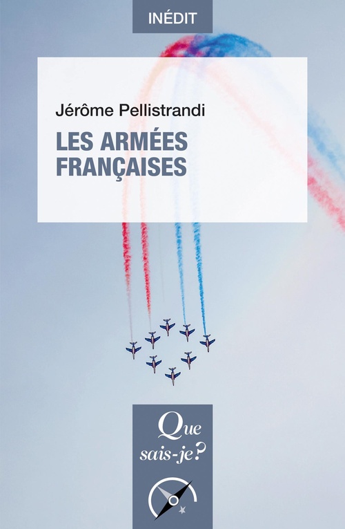 ebook cover of Les Armées françaises, by Jérôme Pellistrandi