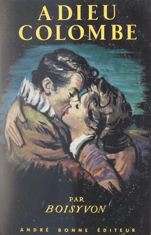 ebook cover of Adieu Colombe, by Lucien Boisyvon