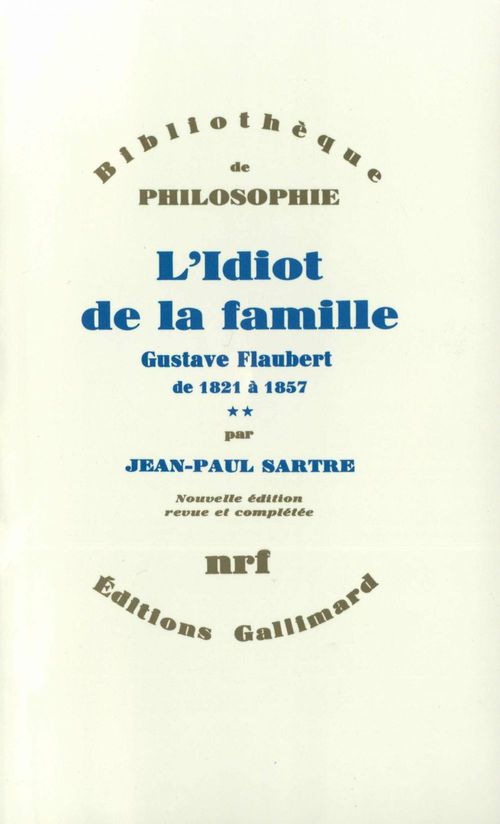 Couverture ebook de L'Idiot de la famille (Tome 2) - Gustave Flaubert de 1821 à 1857, de Jean-Paul Sartre