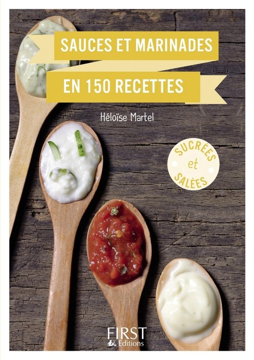 Couverture ebook de Petit Livre - Sauces et marinades en 150 recettes, de Héloïse Martel