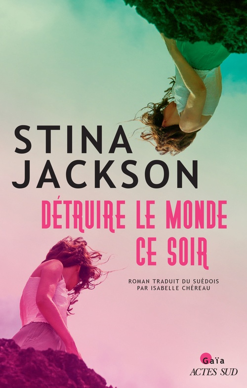 Couverture ebook de Détruire le monde ce soir, de Stina Jackson