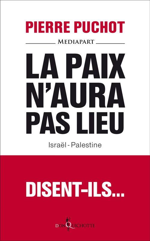 Couverture ebook de La Paix n'aura pas lieu. Israël-Palestine, de Pierre Puchot